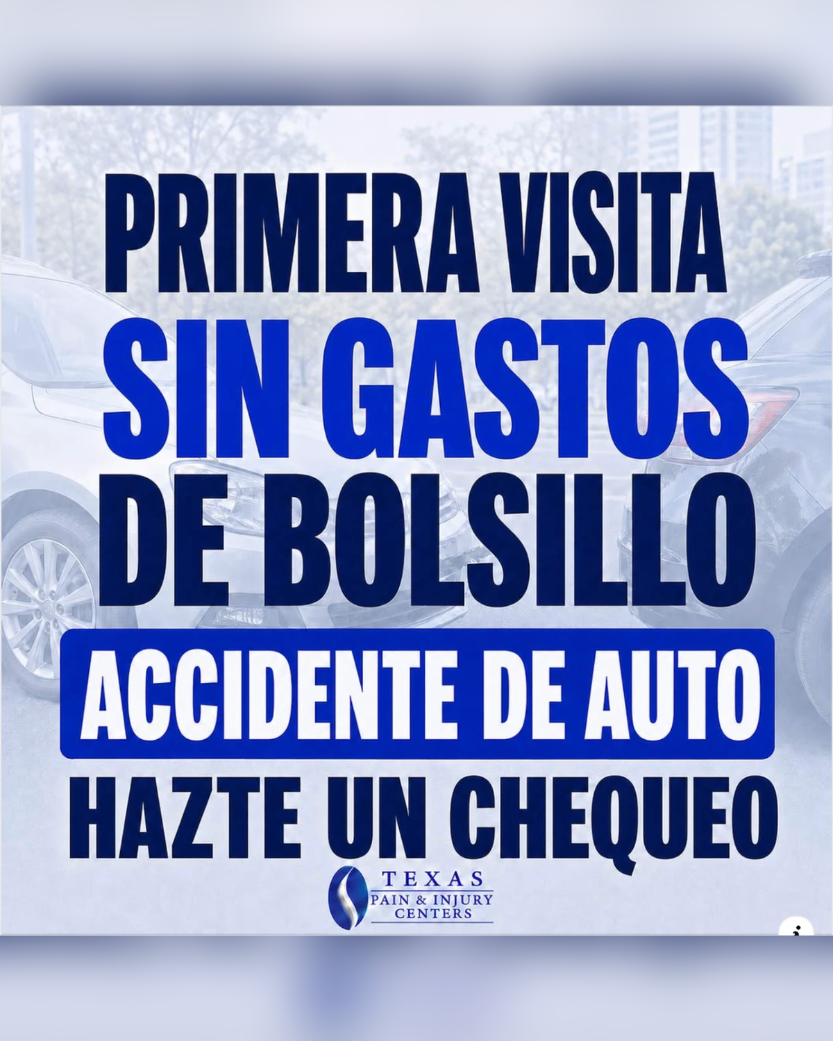 Spanish-language social ad: Primera visita sin gastos de bolsillo, accidente de auto, hazte un chequeo